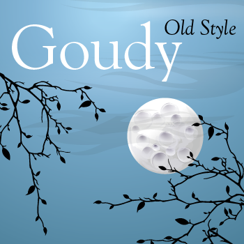 Goudy+Old+Style+Pro